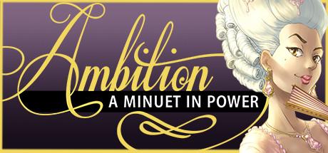 Купить Ambition: A Minuet in Power