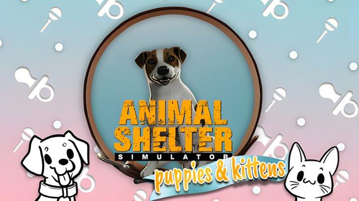 Купить Animal Shelter - Puppies & Kittens DLC