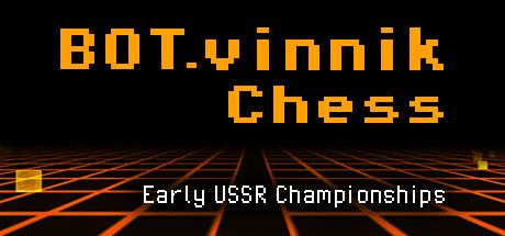 Купить BOT.vinnik Chess: Early USSR Championships