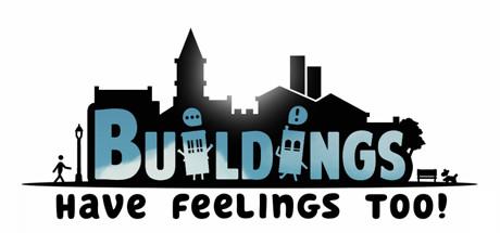 Купить Buildings Have Feelings Too!