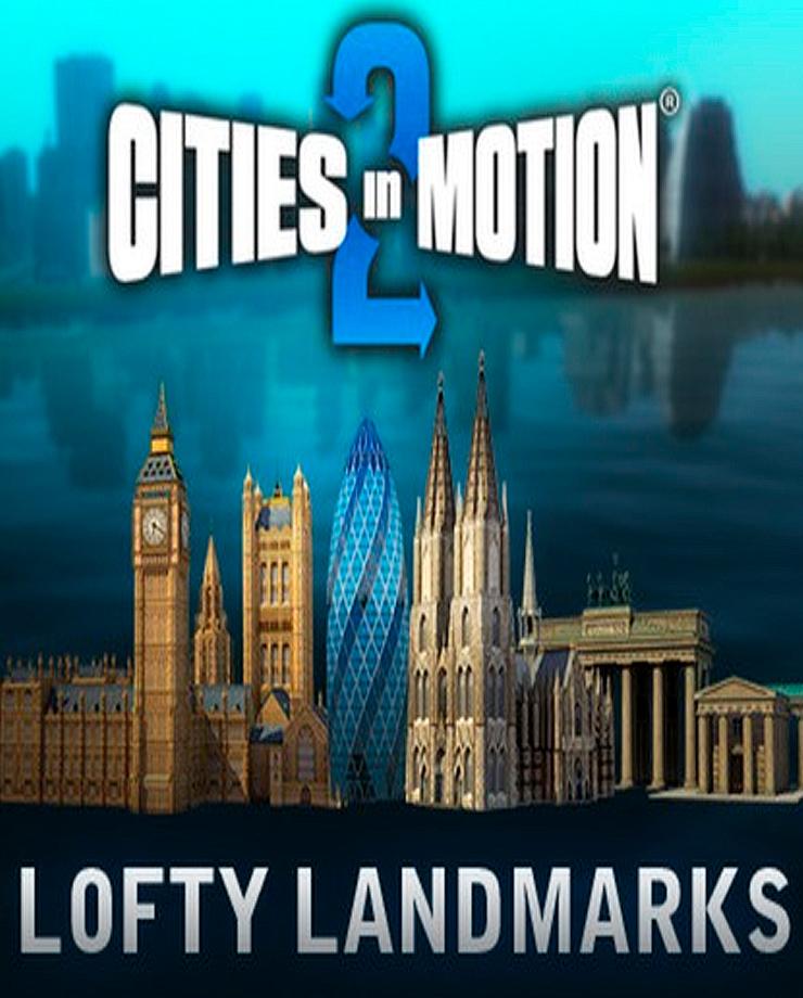 Купить Cities in Motion 2: Lofty Landmarks