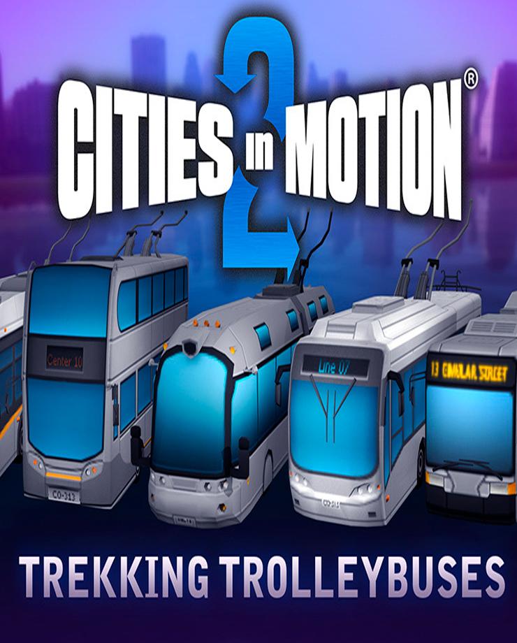 Купить Cities in Motion 2: Trekking Trolleys