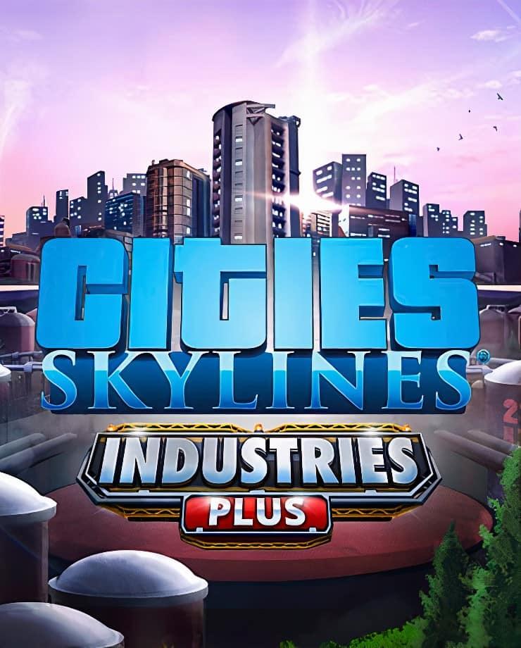 Купить Cities: Skylines - Industries Plus