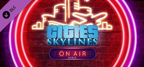 Купить Cities: Skylines - On Air Radio