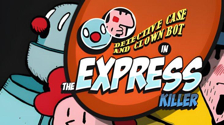 Купить Detective Case and Clown Bot in: The Express Killer