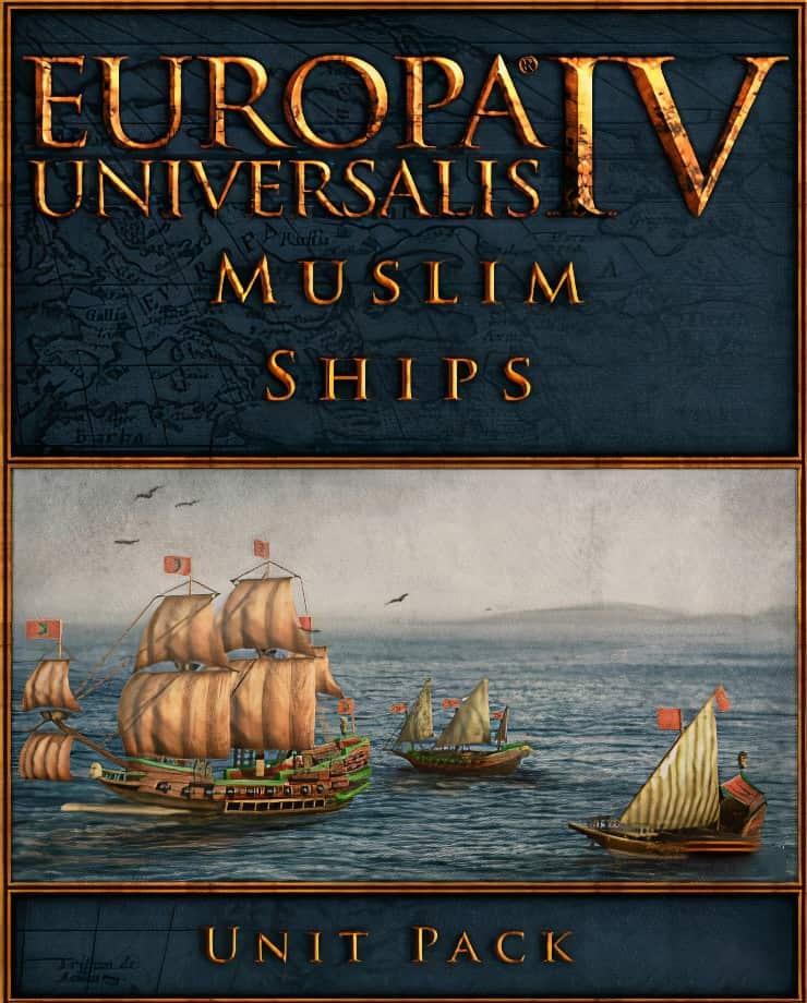 Купить Europa Universalis IV: Muslim Ships – Unit Pack