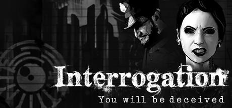 Купить Interrogation: You will be deceived