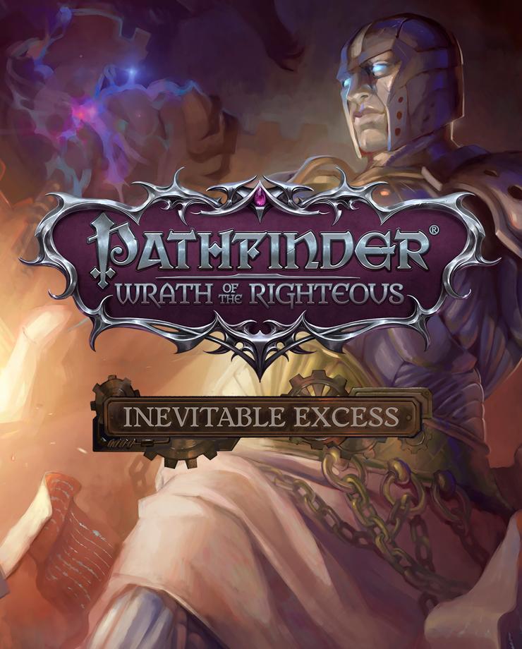 Купить Pathfinder: Wrath of the Righteous - Inevitable Excess