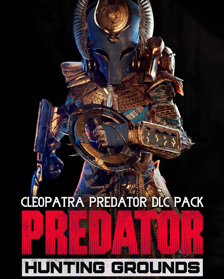 Купить Predator: Hunting Grounds – Cleopatra DLC Pack