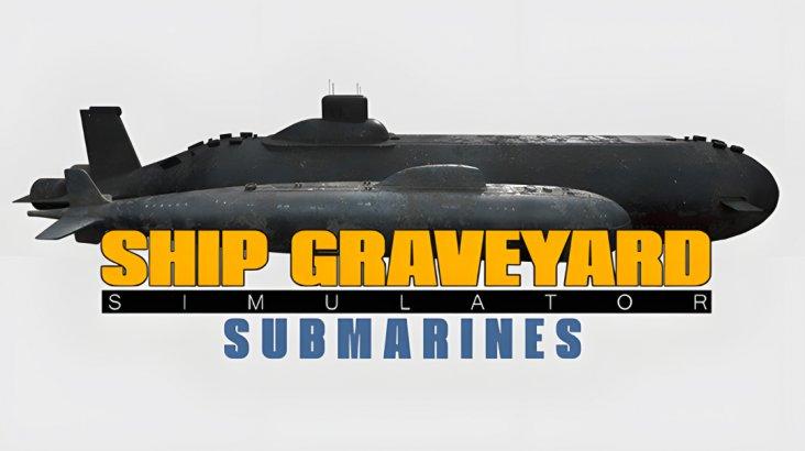 Купить Ship Graveyard Simulator - Submarines DLC