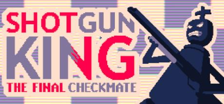 Купить Shotgun King: The Final Checkmate