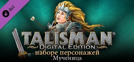 Купить Talisman - Character Pack #5 - Martyr