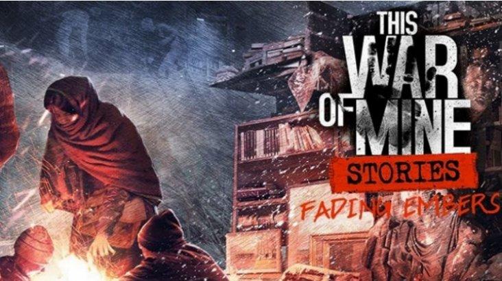 Купить This War of Mine: Stories - Fading Embers