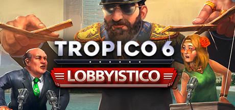 Купить Tropico 6 Lobbyistico