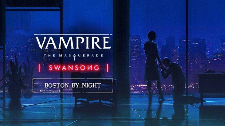 Купить Vampire: The Masquerade – Swansong BOSTON BY NIGHT