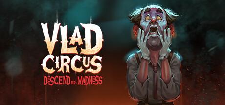 Купить Vlad Circus: Descend Into Madness