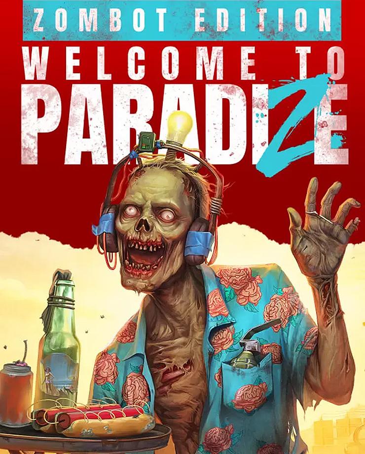 Купить Welcome to ParadiZe - Zombot Edition